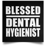 Blessed Dental Hygienist - Poster Square