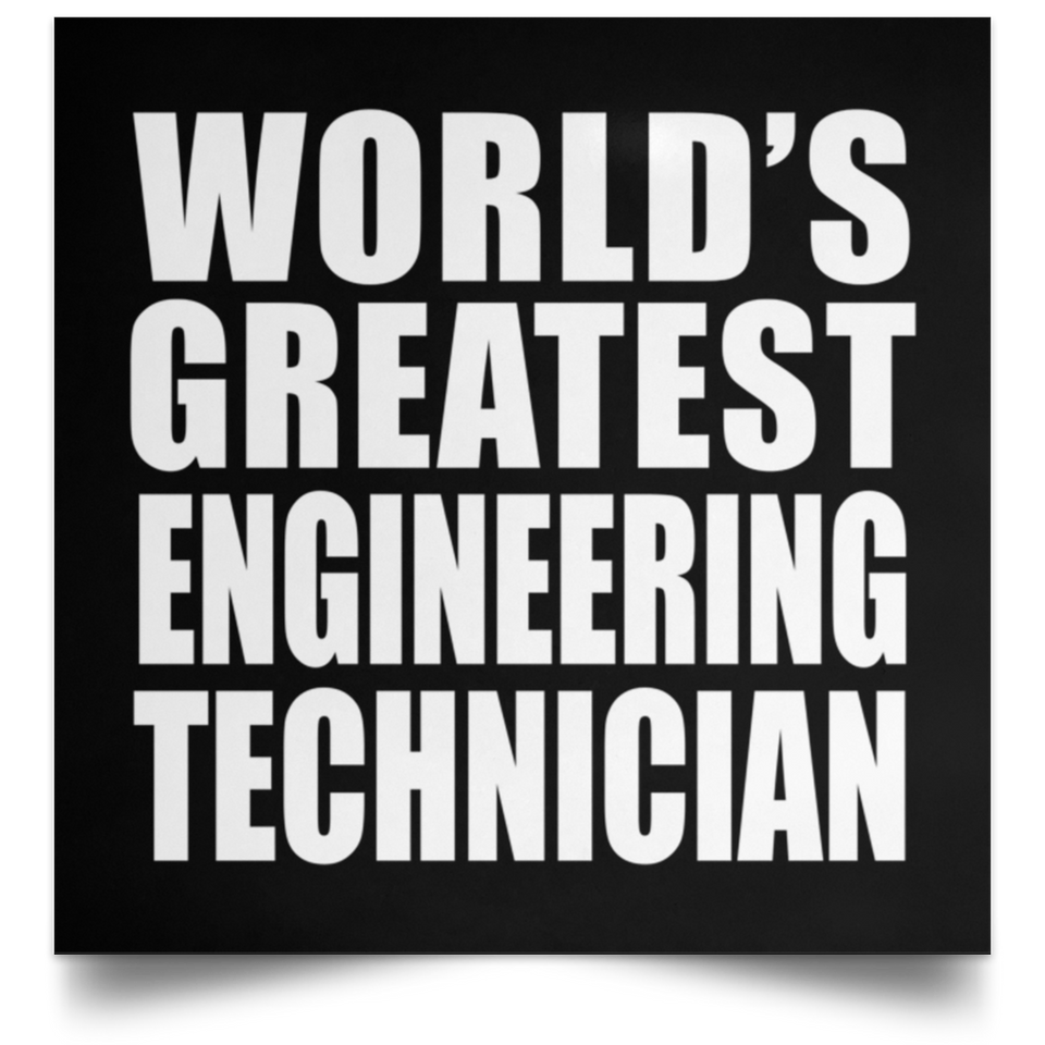 World's Greatest Engineering Technician - Poster Square