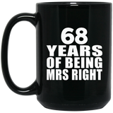 68th Anniversary 68 Years Of Being Mrs Right - 15 Oz Coffee Mug Black