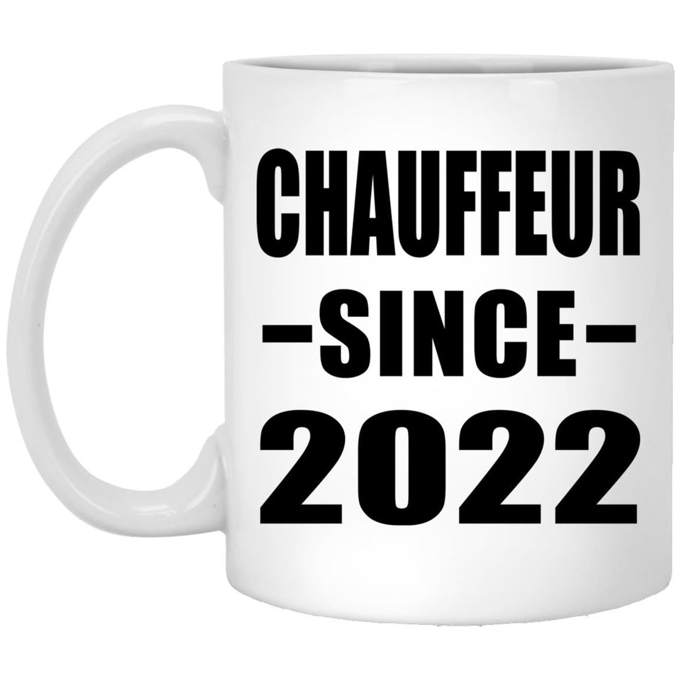 Chauffeur Since 2022 - 11oz Coffee Mug