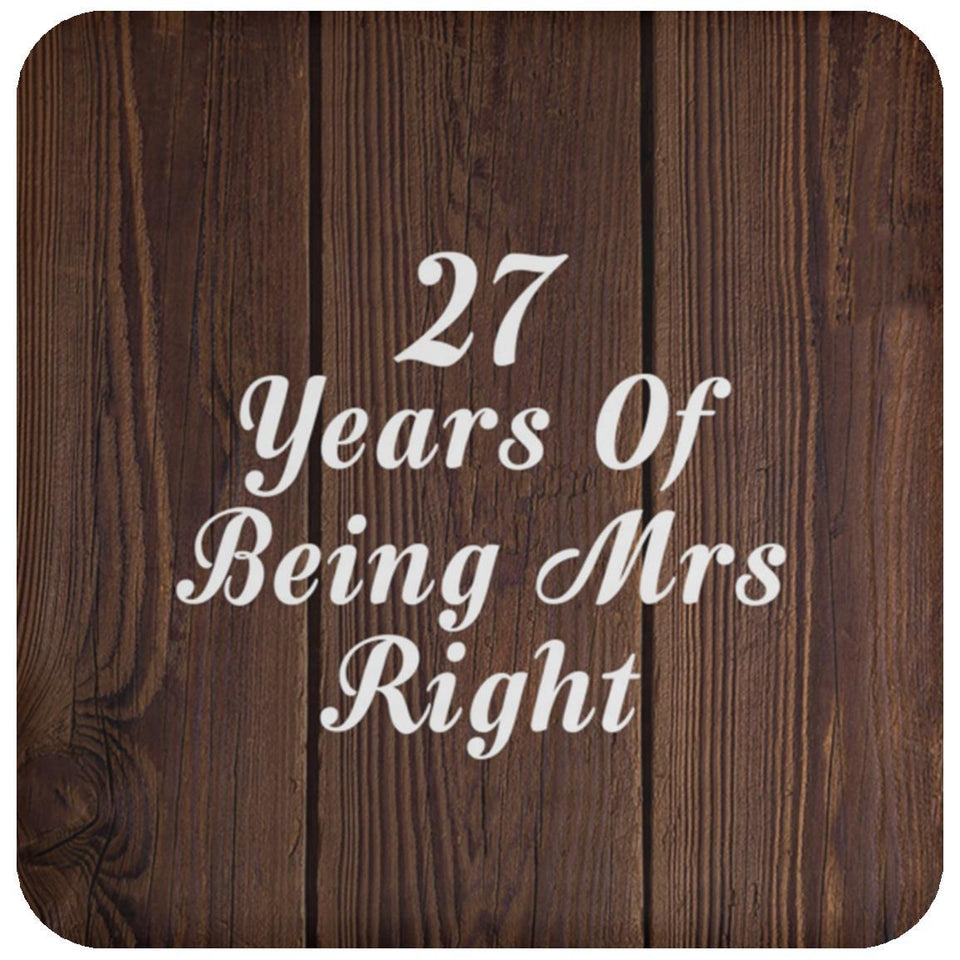 27th Anniversary 27 Years Of Being Mrs Right - Drink Coaster D