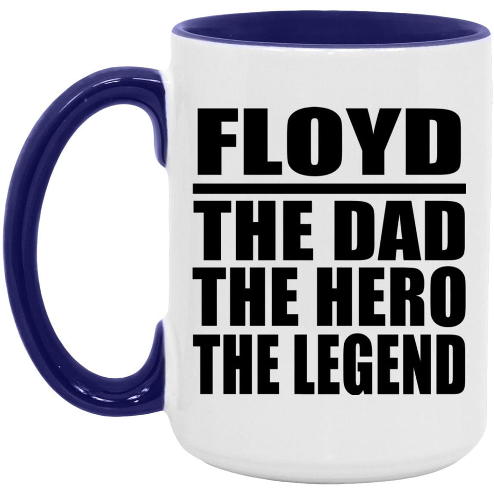 Floyd The Dad The Hero The Legend - 15oz Accent Mug Purple