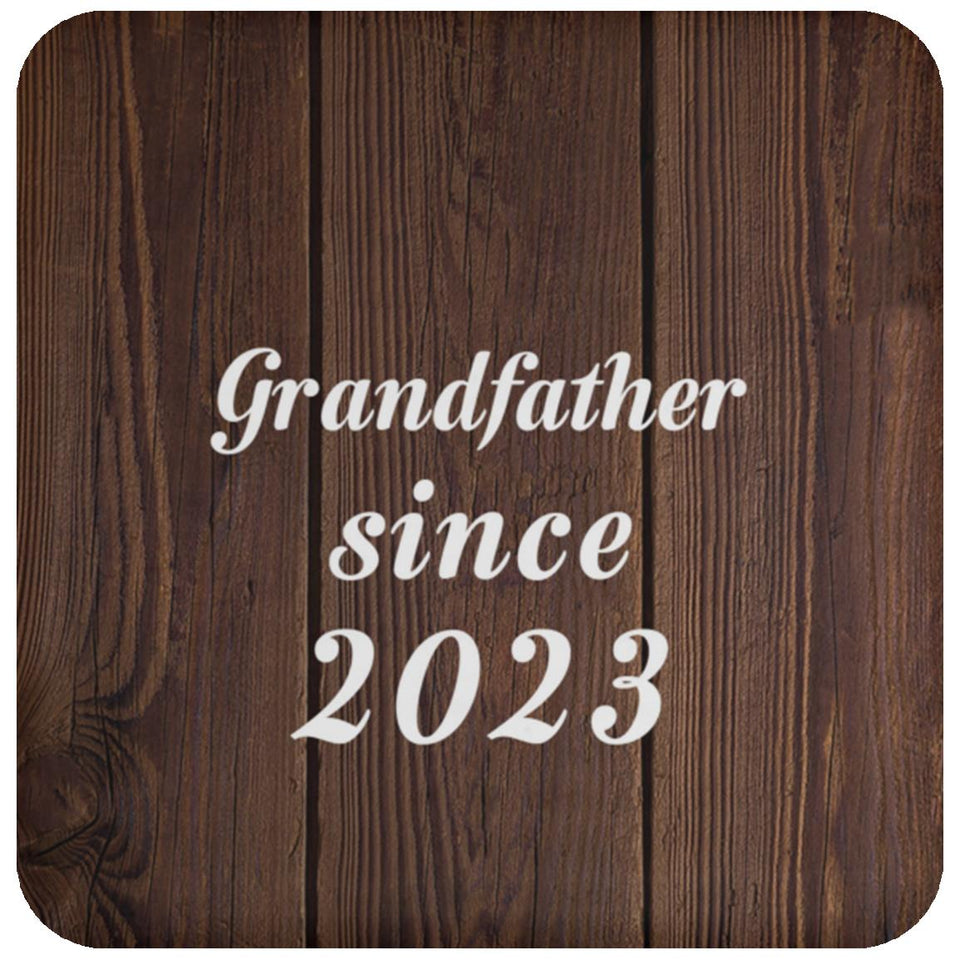 Grandfather Since 2023 - Drink Coaster D