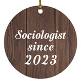 Sociologist Since 2023 - Circle Ornament D