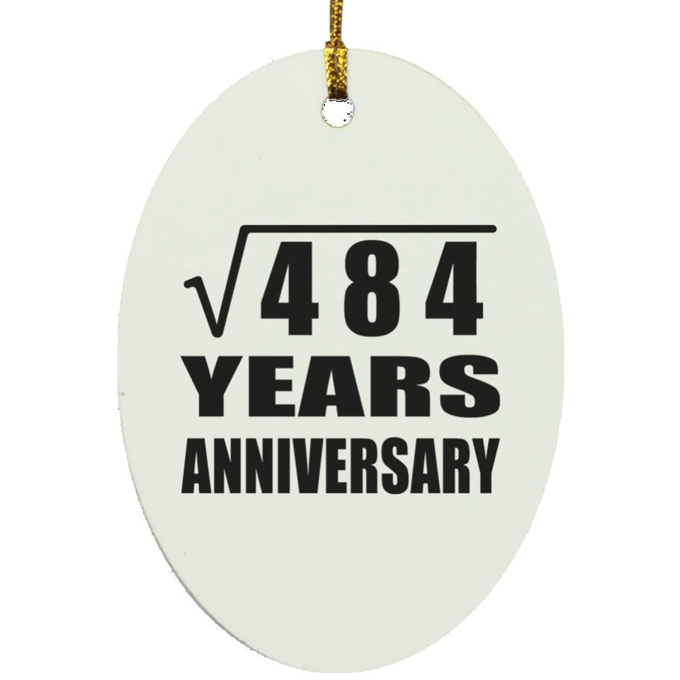 22nd Anniversary Square Root of 484 Years Anniversary - Oval Ornament
