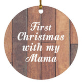 First Christmas With My Mama - Circle Ornament E