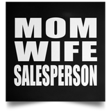 Mom Wife Salesperson - Poster Square