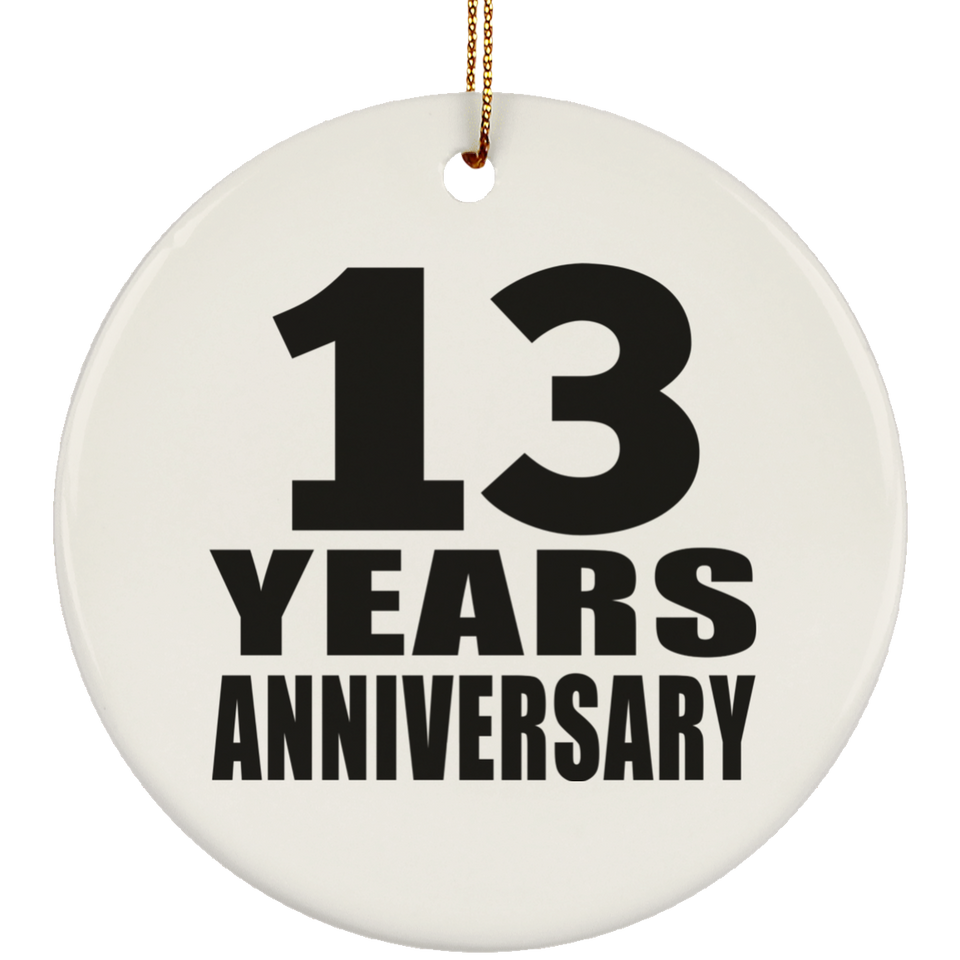 13th Anniversary 13 Years - Circle Ornament