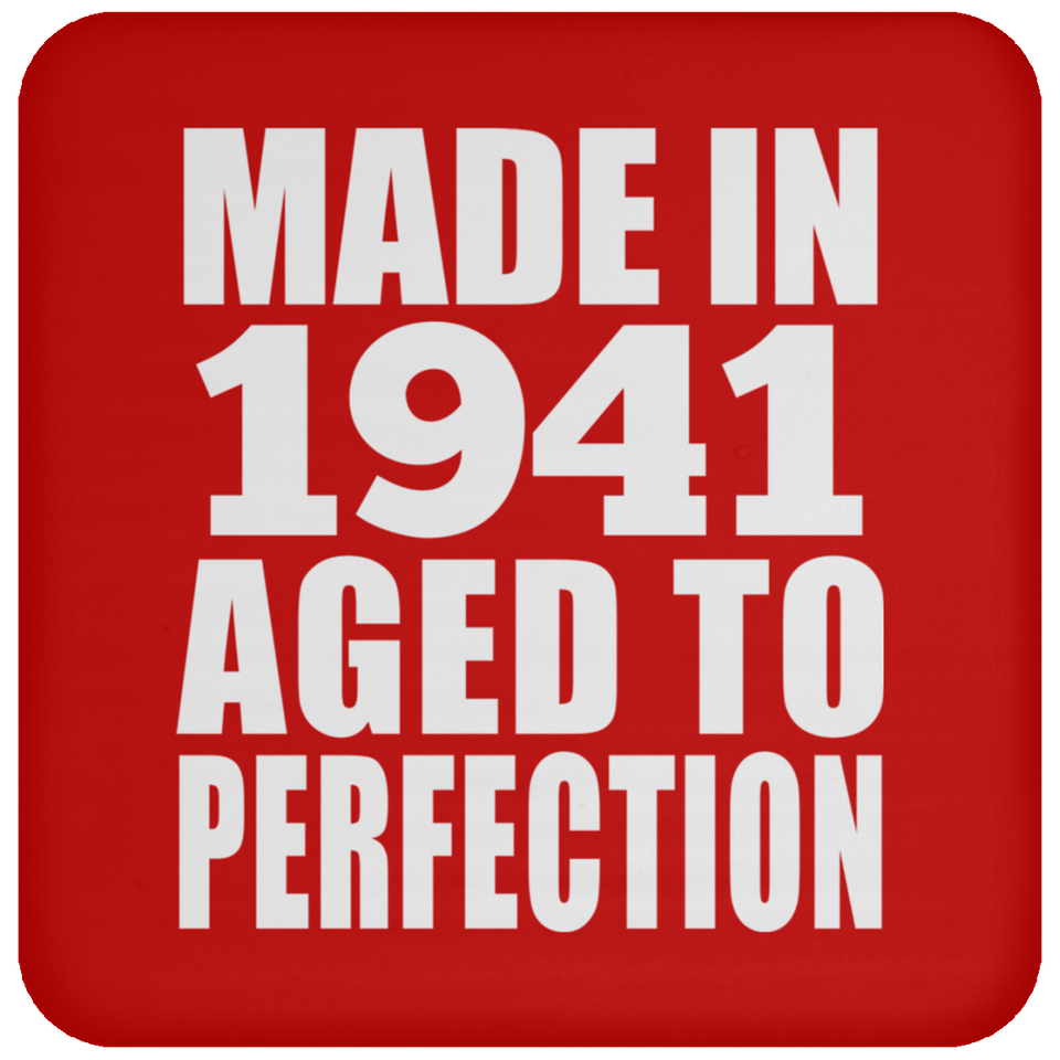 83rd Birthday Made In 1941 Aged to Perfection - Drink Coaster