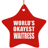 World's Okayest Waitress - Star Ornament