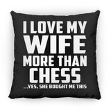I Love My Wife More Than Chess - Throw Pillow Black