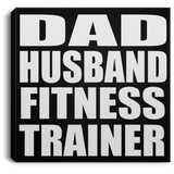 Dad Husband Fitness Trainer - Canvas Square