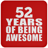 52nd Birthday 52 Years Of Being Awesome - Drink Coaster