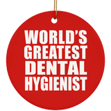 World's Greatest Dental Hygienist - Circle Ornament