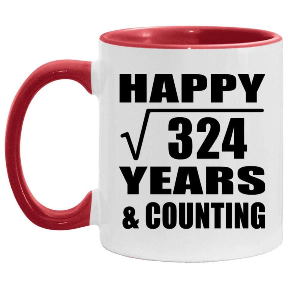 Happy 18th Anniversary Square Root of 324 Years & Counting - 11oz Accent Mug Red
