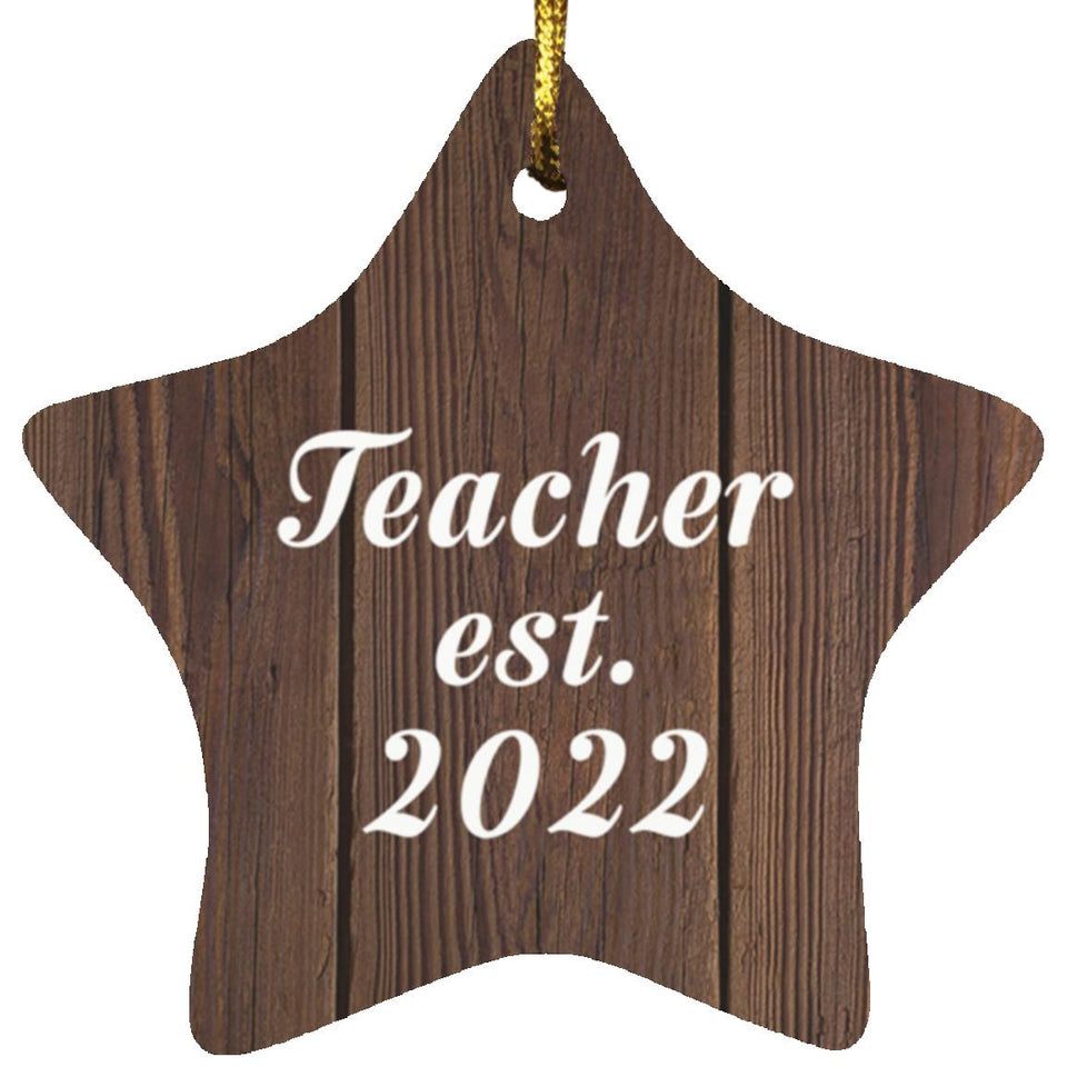 Teacher Established Est. 2022 - Star Ornament D