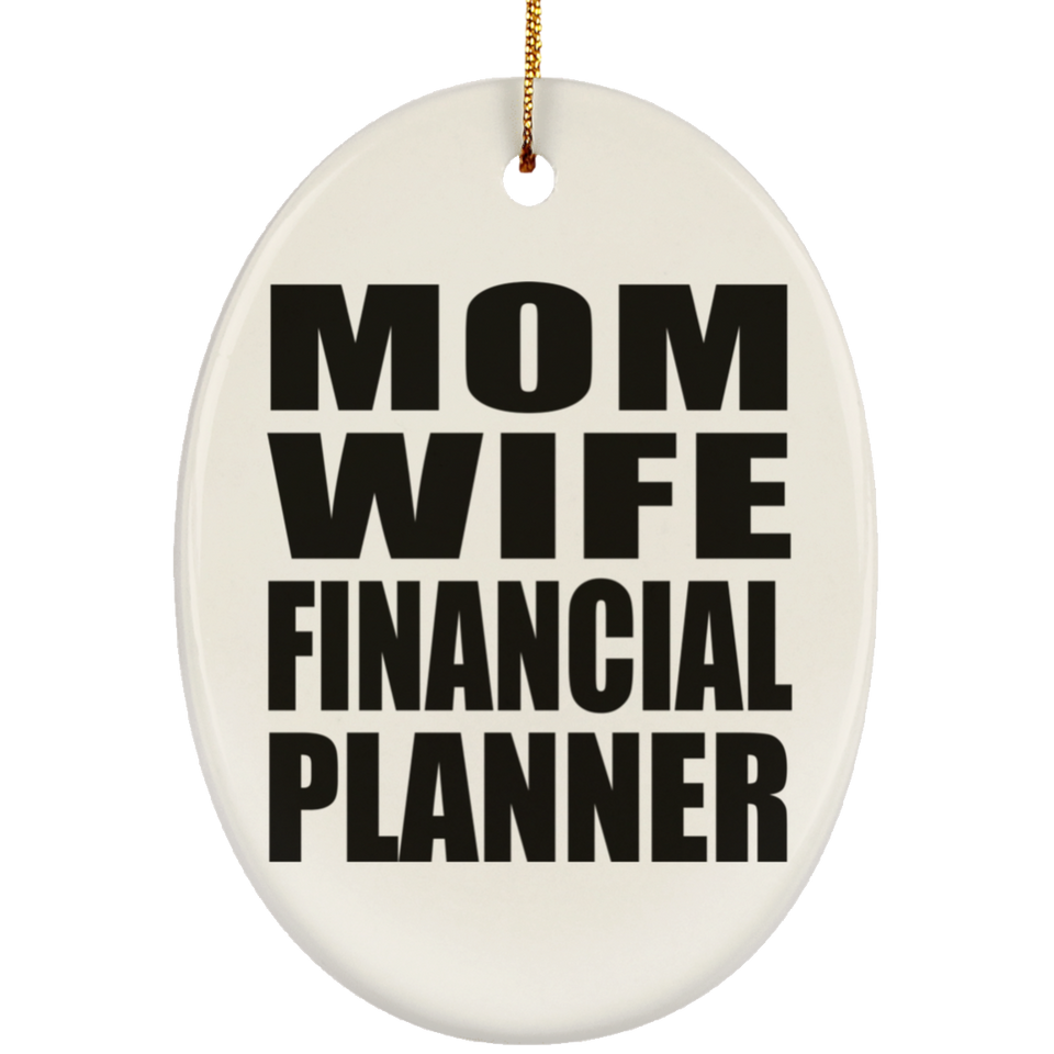Mom Wife Financial Planner - Oval Ornament
