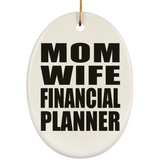Mom Wife Financial Planner - Oval Ornament