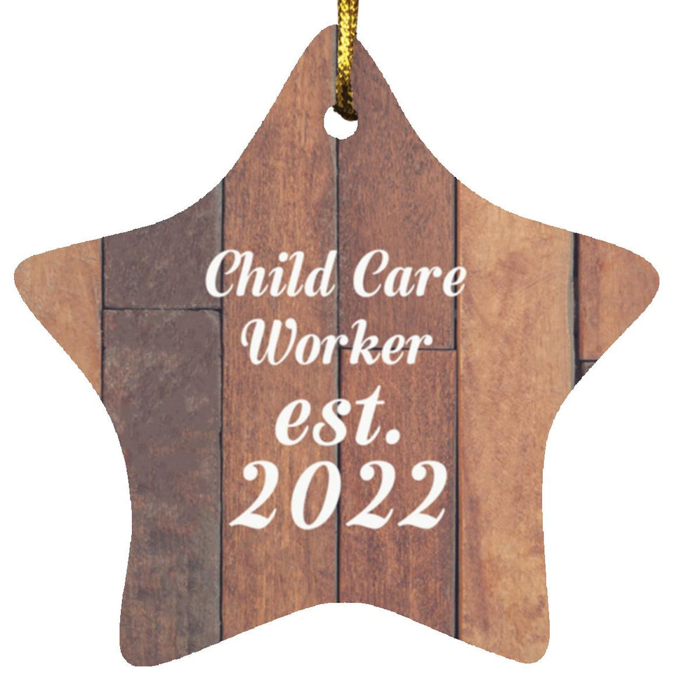 Child Care Worker Established Est. 2022 - Star Ornament E