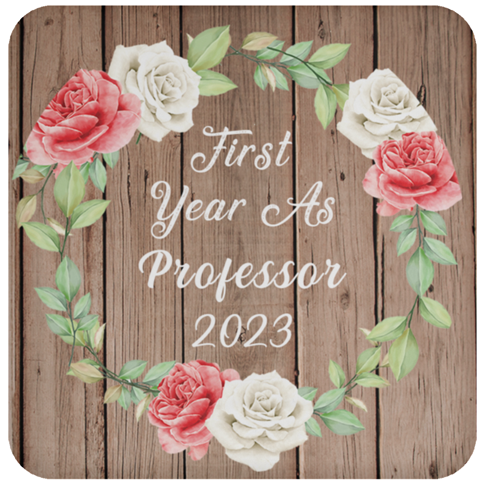 First Year As Professor 2023 - Drink Coaster B