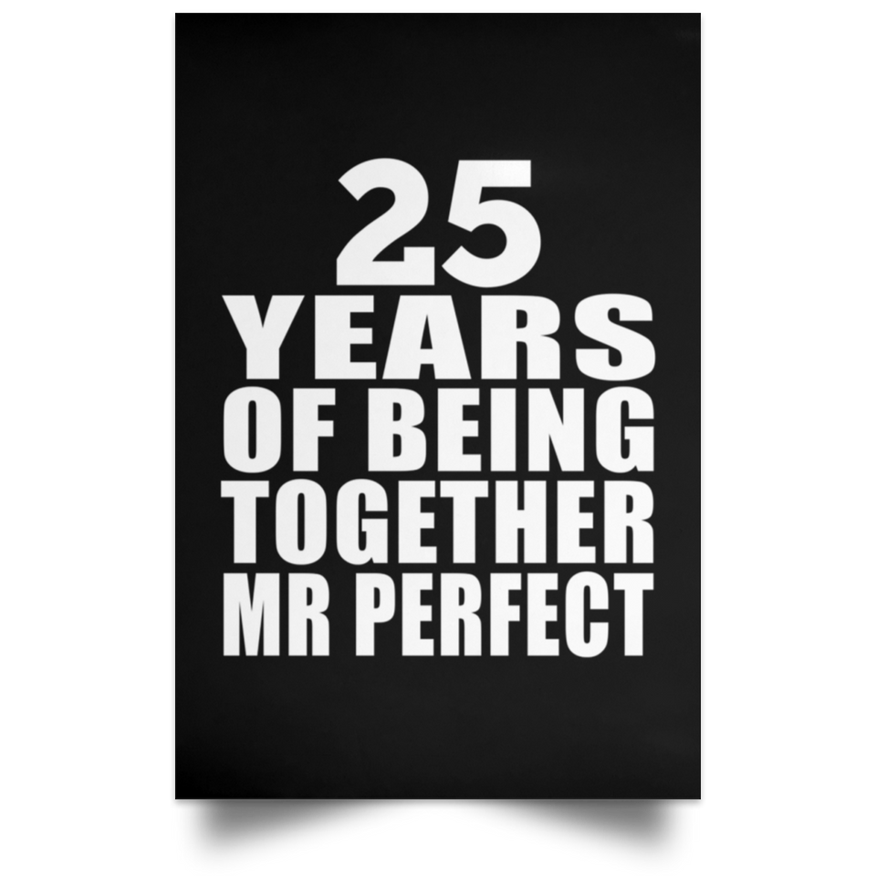 25th Anniversary 25 Years Of Being Mr Perfect - Poster Portrait