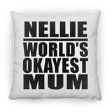 Nellie World's Okayest Mum - Throw Pillow