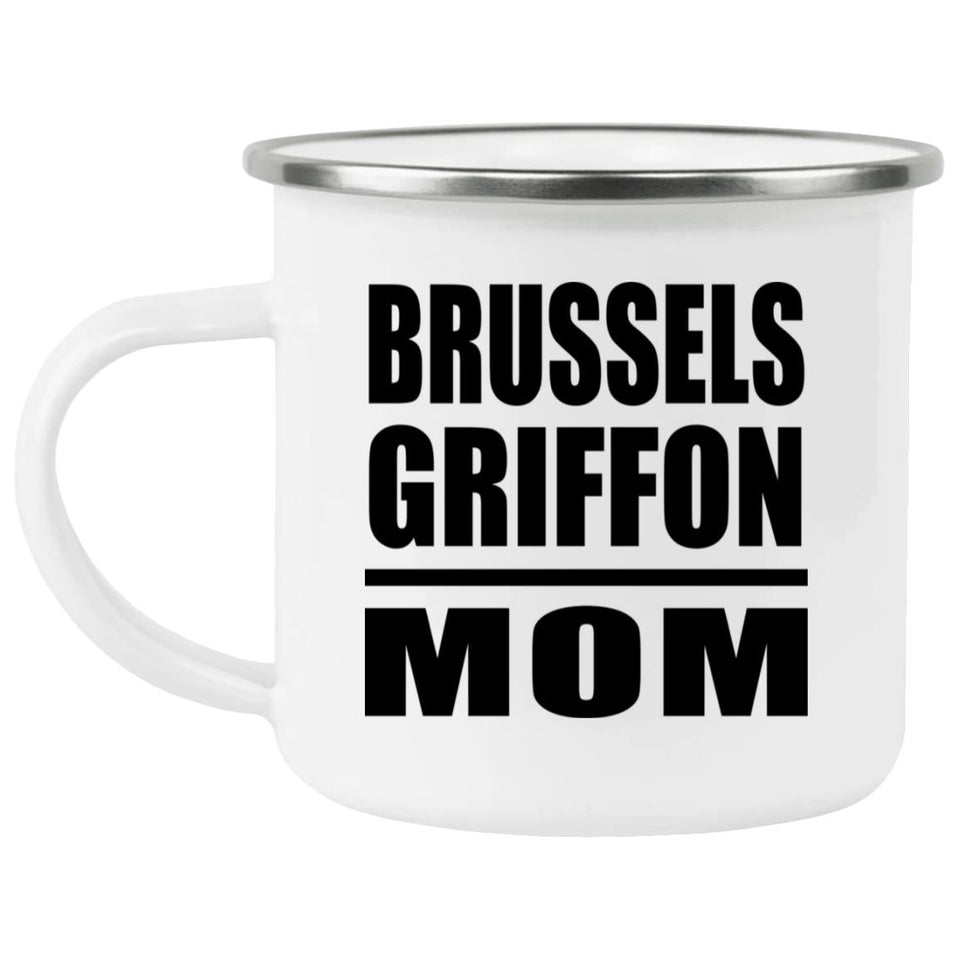 Brussels Griffon Mom - 12oz Camping Mug
