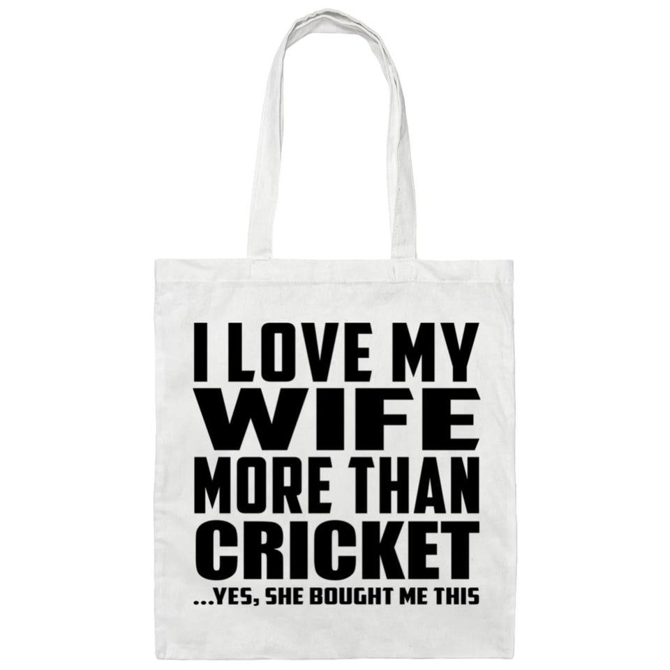 I Love My Wife More Than Cricket - Tote Bag White