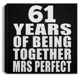 61st Anniversary 61 Years Of Being Mrs Perfect - Canvas Square