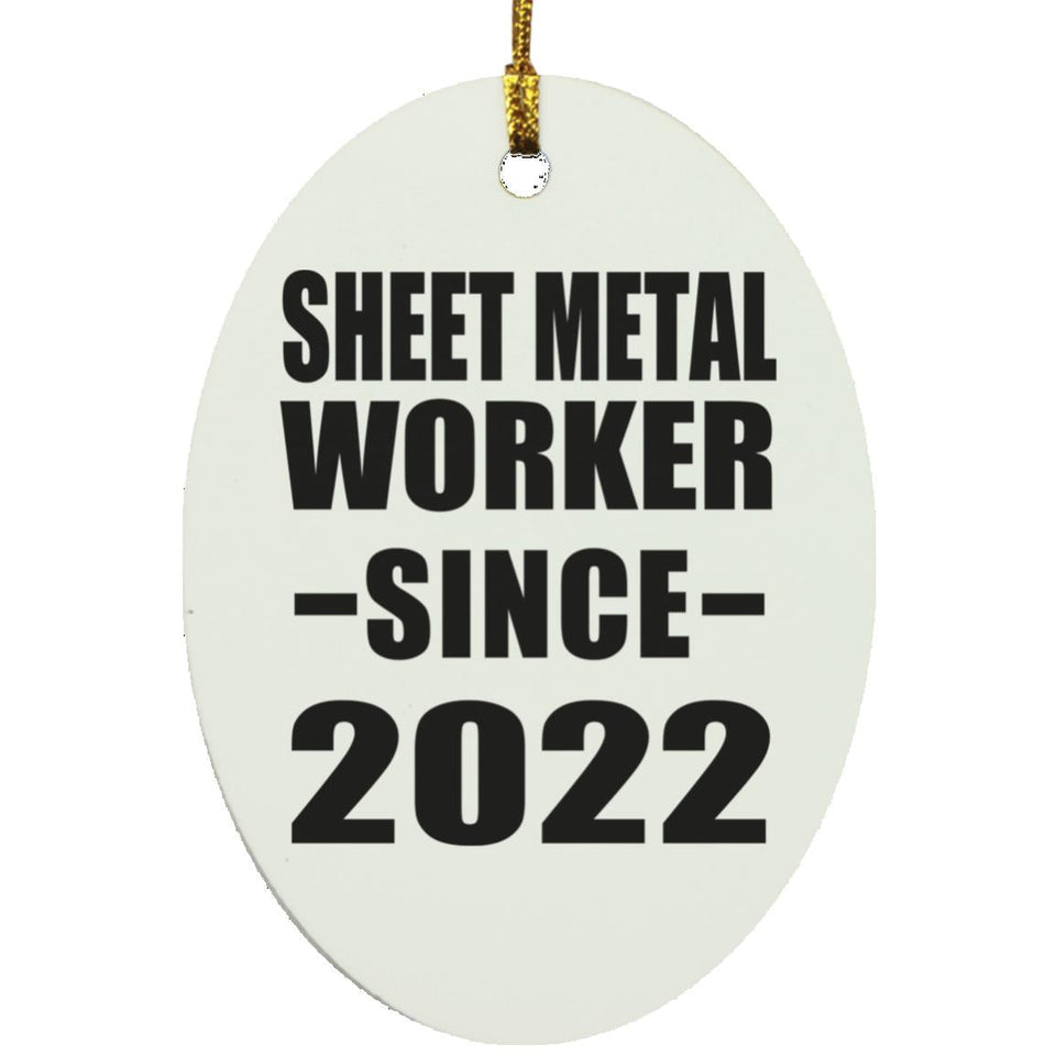 Sheet Metal Worker Since 2022 - Oval Ornament