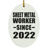 Sheet Metal Worker Since 2022 - Oval Ornament