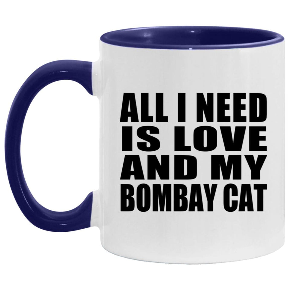 All I Need Is Love And My Bombay Cat - 11oz Accent Mug Purple