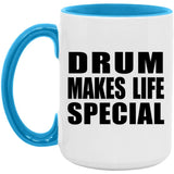 Drum Makes Life Special - 15oz Accent Mug Blue