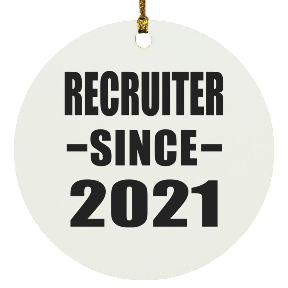 Recruiter Since 2021 - Circle Ornament
