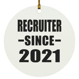 Recruiter Since 2021 - Circle Ornament