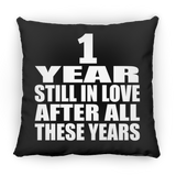 1st Anniversary 1 Year Still In Love After These Years - Throw Pillow Black