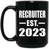 Recruiter Established EST. 2023 - 15oz Coffee Mug Black