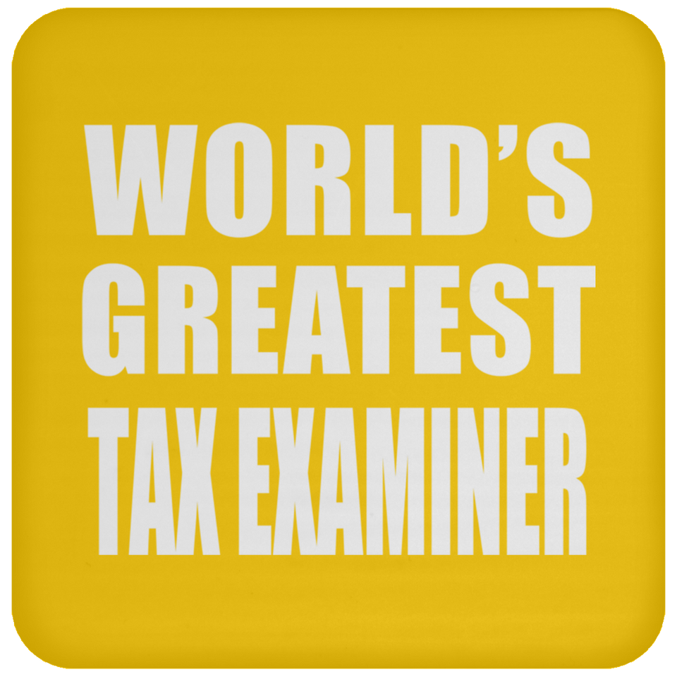 World's Greatest Tax Examiner - Drink Coaster