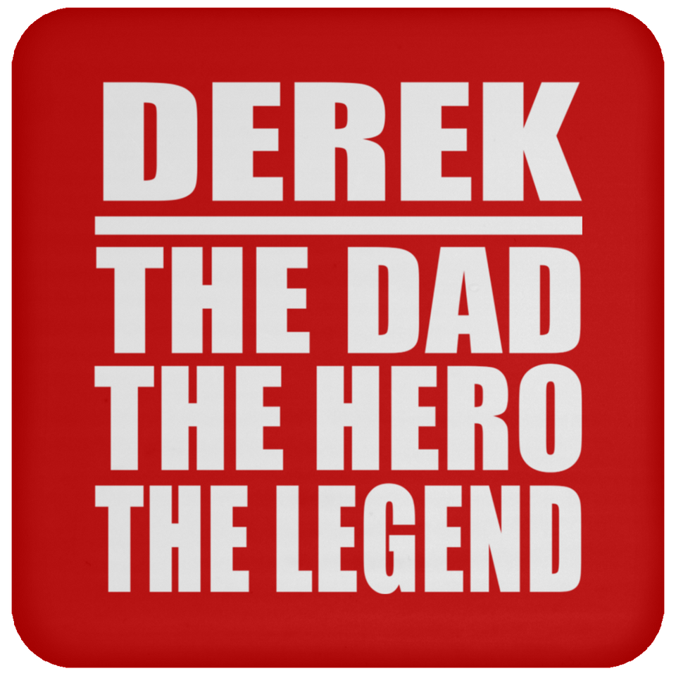 Derek The Dad The Hero The Legend - Drink Coaster