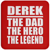 Derek The Dad The Hero The Legend - Drink Coaster