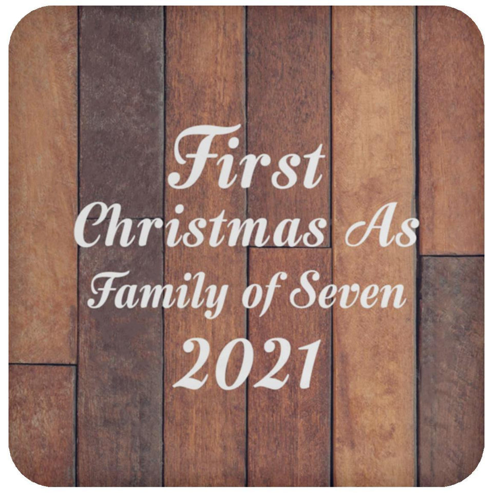 First Christmas As Family Of Seven 2021 - Drink Coaster E