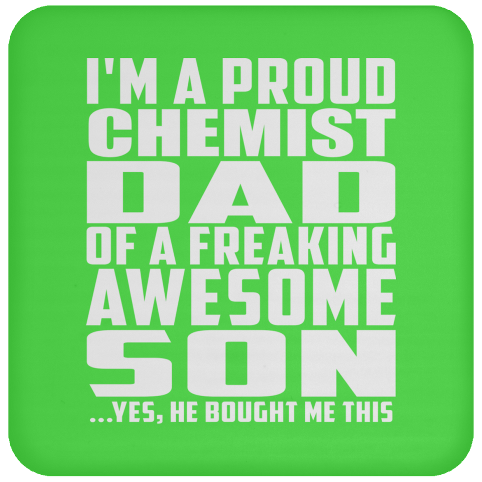 Proud Chemist Dad Of Awesome Son - Drink Coaster