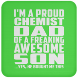 Proud Chemist Dad Of Awesome Son - Drink Coaster