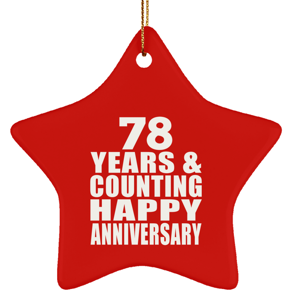 Happy 78th Anniversary 78 Years & Counting - Star Ornament
