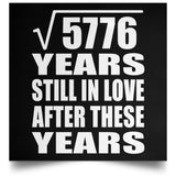 76th Anniversary Square Root of 5776 Years Still In Love - Poster Square