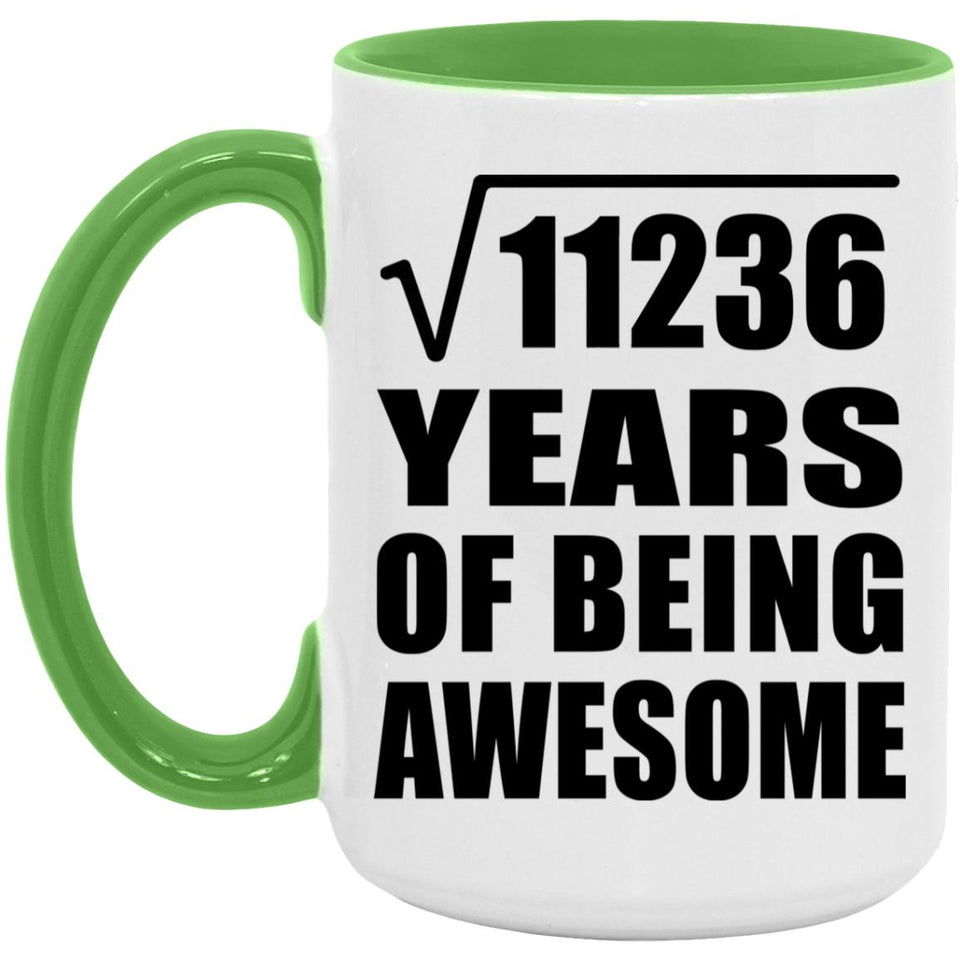 106th Birthday Square Root of 11236 Years of Being Awesome - 15oz Accent Mug Green