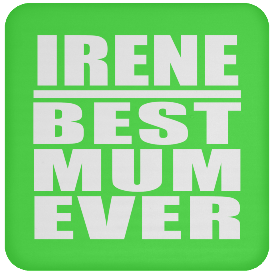 Irene Best Mum Ever - Drink Coaster