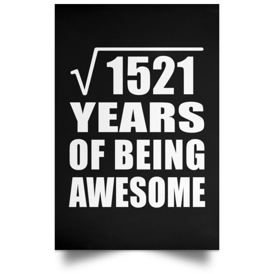 39th Birthday Square Root of 1521 Years of Being Awesome - Poster Portrait