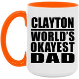Clayton World's Okayest Dad - 15oz Accent Mug Orange
