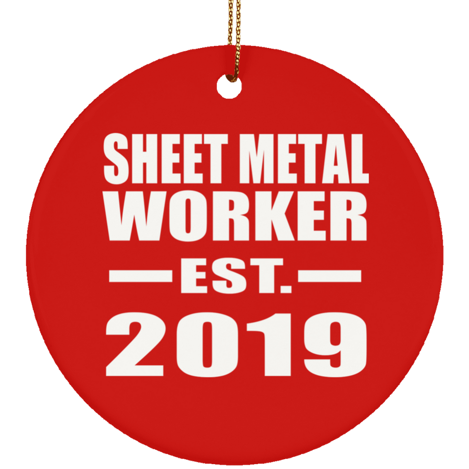 Sheet Metal Worker Established EST. 2019 - Circle Ornament
